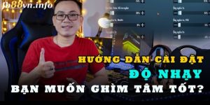 Chỉnh Độ Nhạy Pubg Mobile Tại Nhà Đơn Giản Và Nhanh Chóng