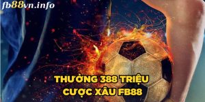 THƯỞNG 388 Triệu Cược Xâu Fb88 Cùng Top 5 League