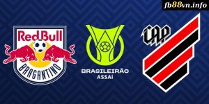 VĐQG Brazil - Soi kèo Bragantino vs Athletico-PR 04h30 22/07/2024