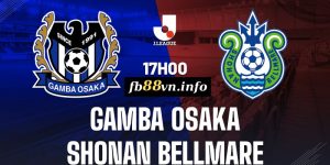 VĐQG Nhật Bản - Soi kèo Gamba Osaka vs Shonan Bellmare 17h00 20/07/2024