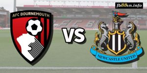 EPL - Soi kèo nhà cái Bournemouth vs Newcastle 20h00 25/08/2024