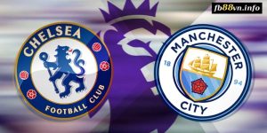 EPL - Soi kèo nhà cái Chelsea vs Manchester City 22h30 18/08/2024