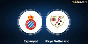 Laliga - Soi kèo Espanyol vs Rayo Vallecano 00h15 01/09/2024