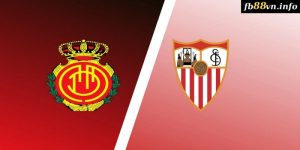 Laliga - Soi kèo nhà cái Mallorca vs Sevilla 00h00 28/08/2024