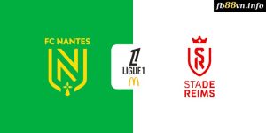 Ligue 1 - Soi kèo nhà cái Nantes vs Reims 22h00 15/09/2024